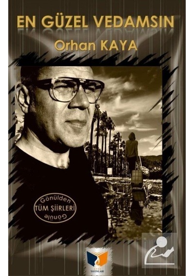 En Güzel Vedamsın - Orhan Kaya - Ateş Yayınları