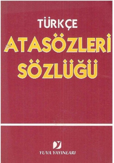 Türkçe Atasözleri Sözlüğü - Mehmet Sezer (2.El)