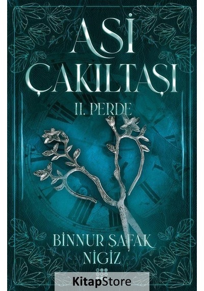 Asi Çakıltaşı 2. Perde Cilti / Binnur Şafak Nigiz