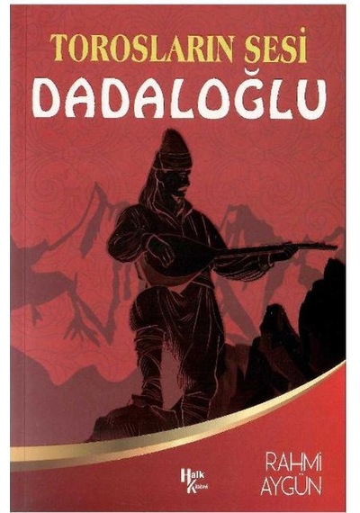 Dadaloğlu Torosların Sesi - Rahmi Ayggün