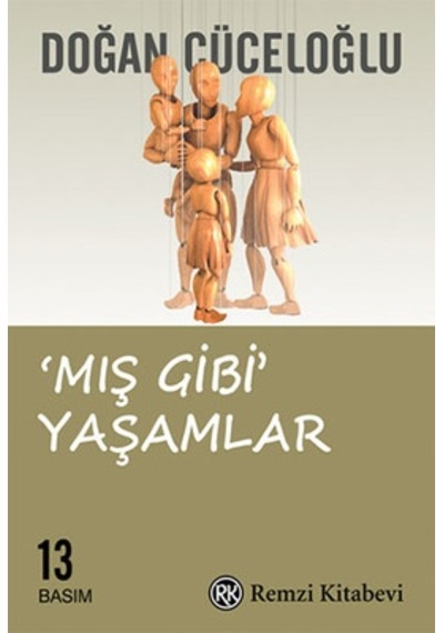 Mış Gibi - Yaşamlar
