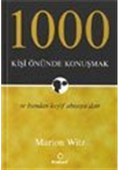 1000 Kişi Önünde Konuşmak / Marion Witz