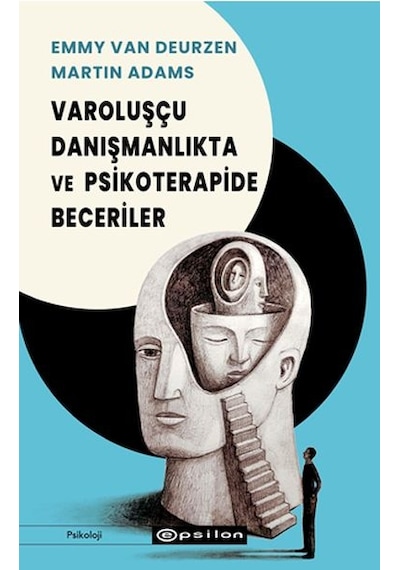 Varoluşçu Danışmanlıkta Ve Psikoterapide Beceriler