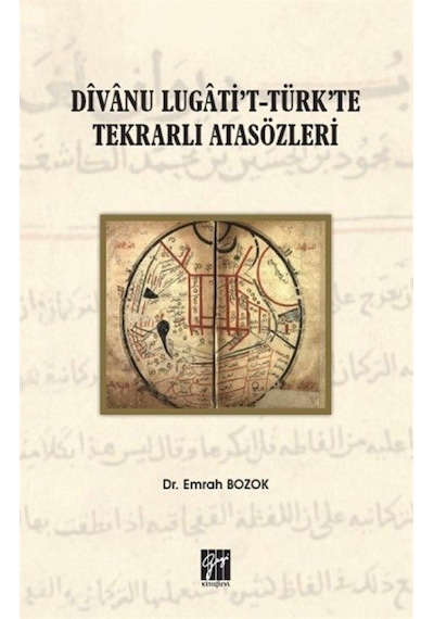 Divanu Lugati't-Türk'te Tekrarlı Atasözleri / Dr. Emrah Bozok