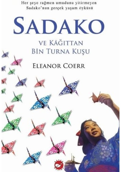 Sadako Ve Kağıttan Bin Turna Kuşu - Ybve-660675