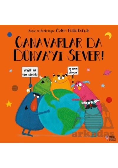 Canavarlar Da Dünya'yı Sever Masalperest