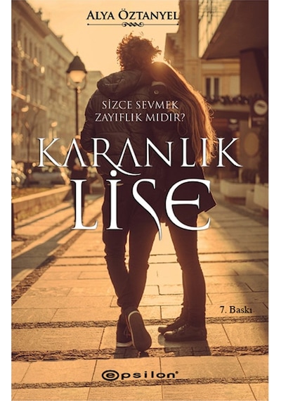 Karanlık Lise - Alya Öztanyel - Epsilon Yayınevi