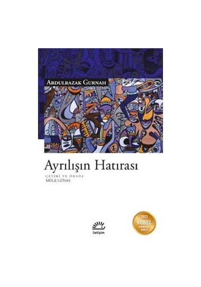 Ayrılışın Hatırası - Abdulrazak Gurnah - İletişim Yayınları