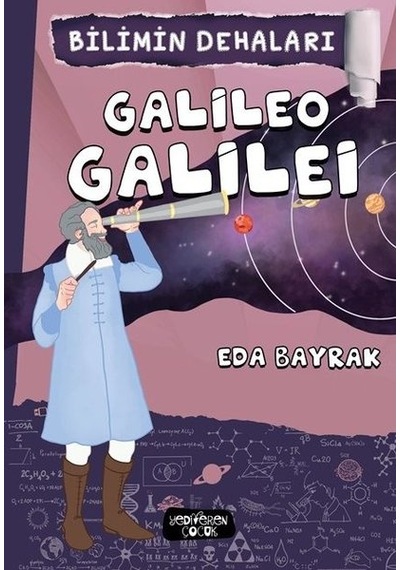Galileo Galilei Bilimin Dehaları - Eda Bayrak - Yediveren Çocuk