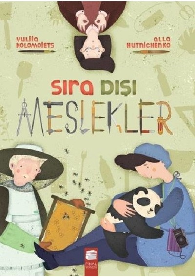 Sıra Dışı Meslekler - Alla Hutnichenko - Final Kültür Sanat Yayınları