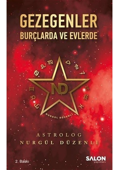 Gezegenler Burçlarda ve Evlerde - Nurgül Düzenli - Salon Yayınları