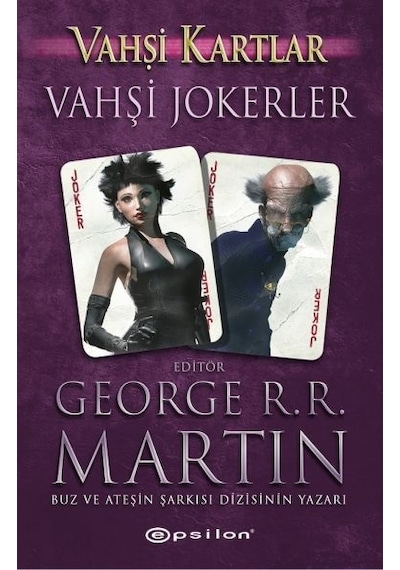 Vahşi Kartlar 3-Vahşi Jokerler - George R. R. Martin - Epsilon Yayınevi