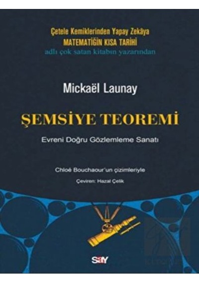 Şemsiye Teoremi  - Evreni Doğru Gözlemleme Sanatı  - Mickael Launay  - Say Yayınları