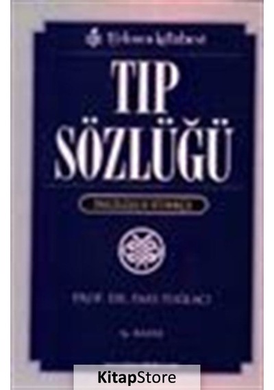 Tıp Sözlüğü - Pars Tuğlacı - Türkmen Kitabevi