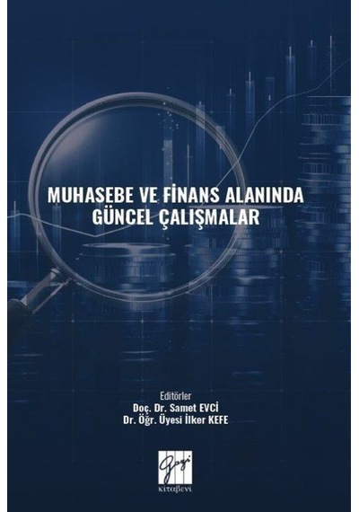 Muhasebe ve Finans Alanında Güncel Çalışmalar / Doç. Dr. Samet Evci