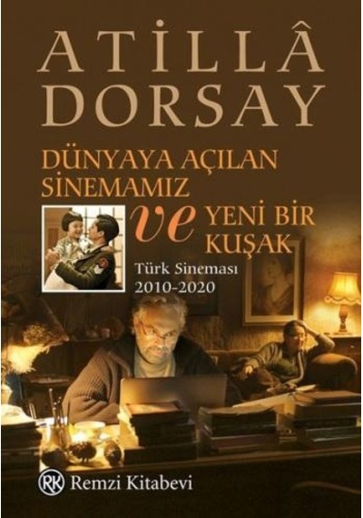 Dünyaya Açılan Sinemamız ve Yeni Bir Kuşak