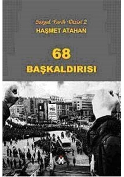 68 Başkaldırısı - Haşmet Atahan - Sosyal İnsan