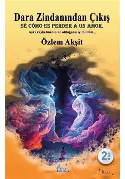 Dara Zindanından Çıkış / Özlem Akşit