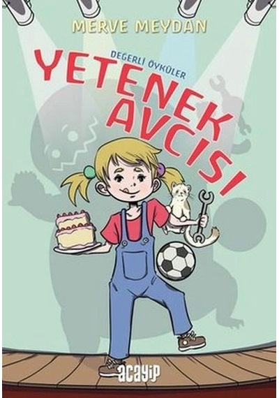 Değerli Öyküler - Yetenek Avcısı