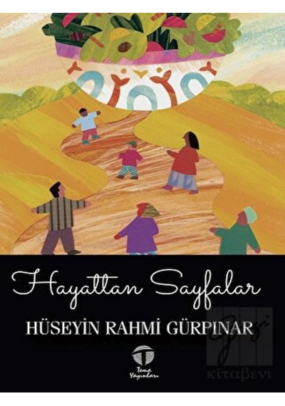 Hayattan Sayfalar - Hüseyin Rahmi Gürpınar - Tema Yayınları