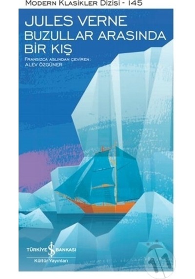 Buzullar Arasında Bir Kış - Modern Klasikler 145 - Jules Verne - İş Bankası Kültür Yayınları