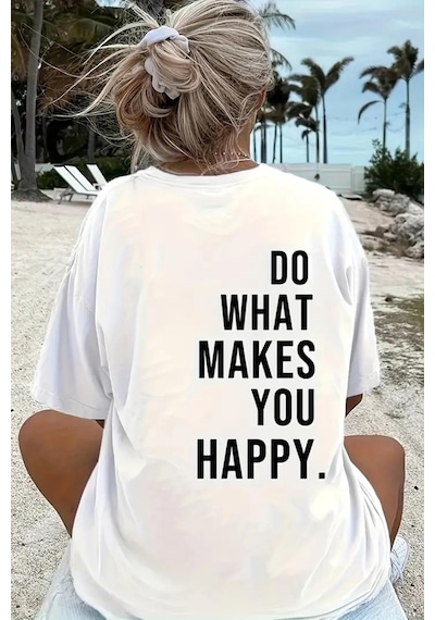 Makes You Happy Baskılı Bisiklet Yaka Unisex Tshirt Beyaz