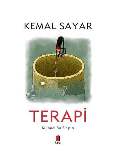 Terapi - Kültürel Bir Eleştiri - Kemal Sayar - Kapı Yayınları