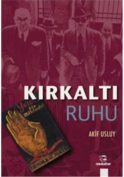 Kırkaltı Ruhu - Akif Usluy - Onur Kitap