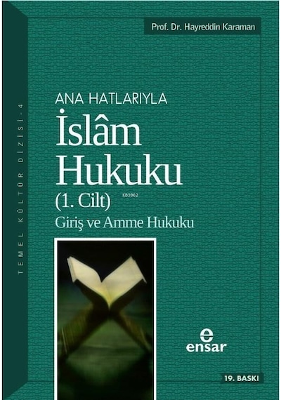 Anahatlarıyla İslam Hukuku (1. Cilt)  - Hayreddin Karaman  - Ensar Neşriyat