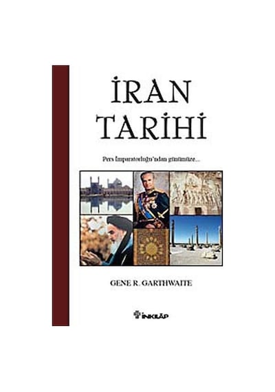Iran Tarihi / Gene R. Garthwaite 9789751031907