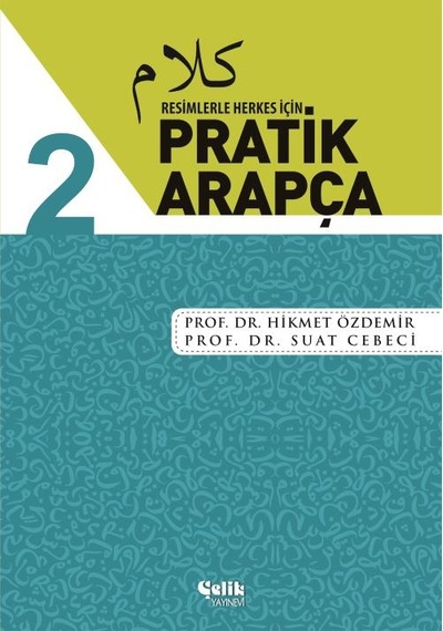 Resimlerle Herkes İçin Pratik Arapça - Karton Kapak - Cilt 2