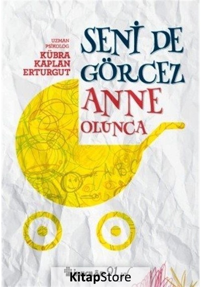 Seni de Görcez Anne Olunca - Kübra Kaplan Erturgut - İnkılap Kitabevi