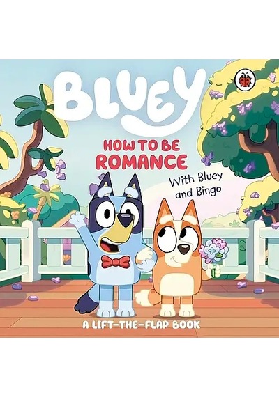 Ladybird Bluey How To Be Romance