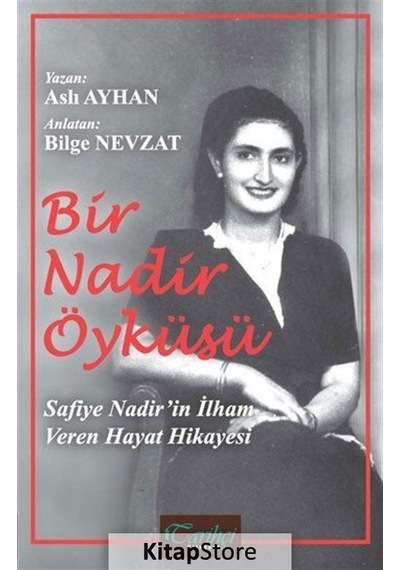 Bir Nadir Öyküsü - Aslı Ayhan - Tarihçi Kitabevi