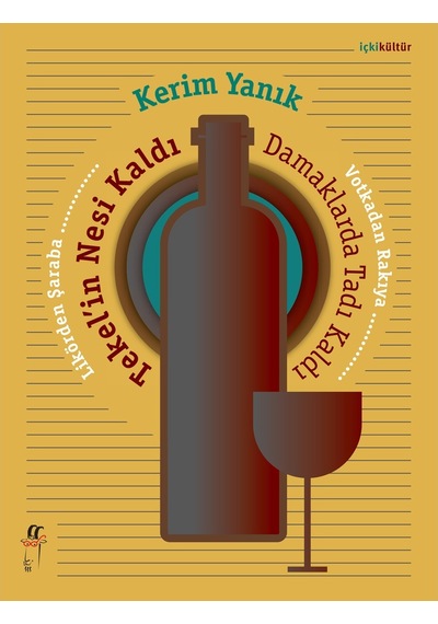 Tekel'in Nesi Kaldı-Damaklarda Tadı Kaldı - Kerim Yanık - Oğlak Yayıncılık