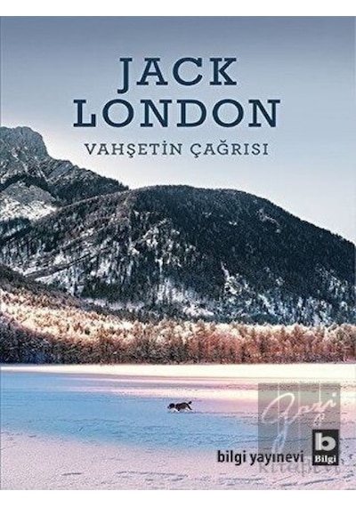 Vahşetin Çağrısı - Jack London - Bilgi Yayınevi
