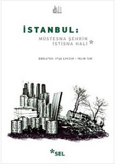 İstanbul: Müstesna Şehrin İstisna Hali - Ybve-763058