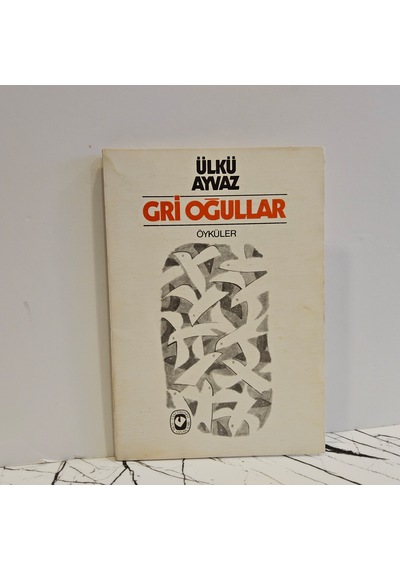 Gri Oğullar- Ülkü Ayvaz