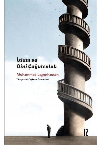 İslam Ve Dinî Çoğulculuk / Muhammed Legenhausen