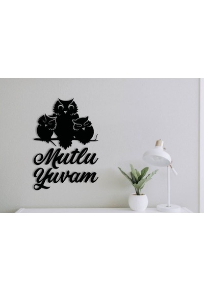 Mutlu Yuvam Baykuş-duvar Yazısı