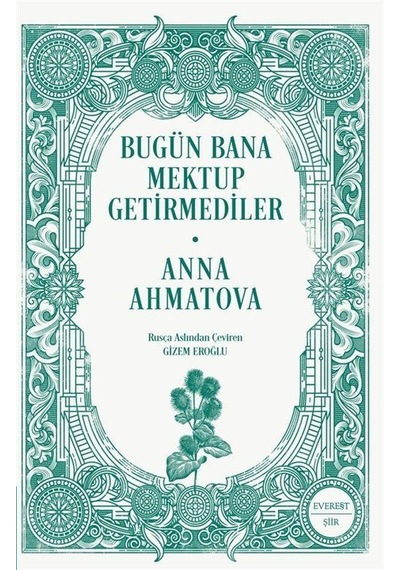 Bugün Bana Mektup Getirmediler / Anna Ahmatova