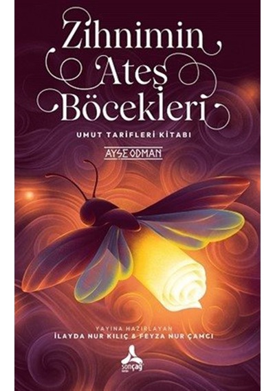 Zihnimin Ateş Böcekleri / Ayşe Odman