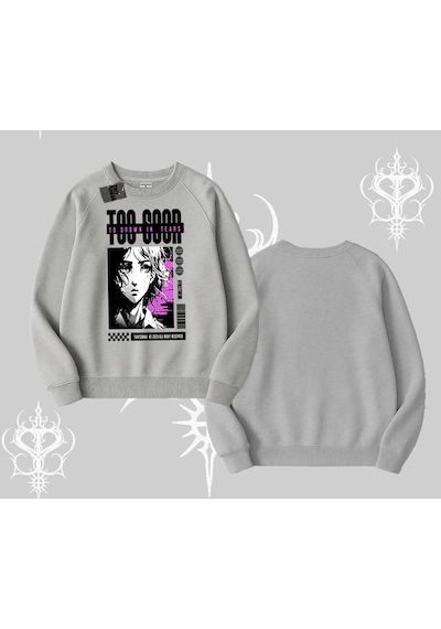 Startmore Biskilet Sweatshirt Too Good Anime Girl Grafik Baskılı Gri