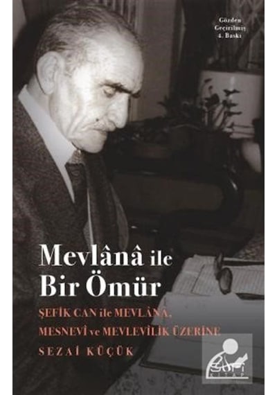 Şefik Can-Mevlana İle Bir Ömür / Sezai Küçük 9789759161279