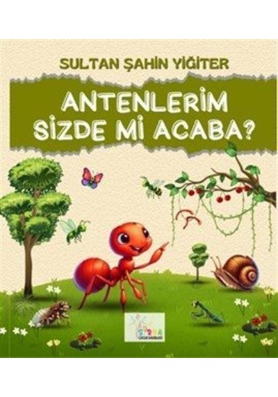 Antenlerim Sizde Mi Acaba / Sultan Şahin Yiğiter