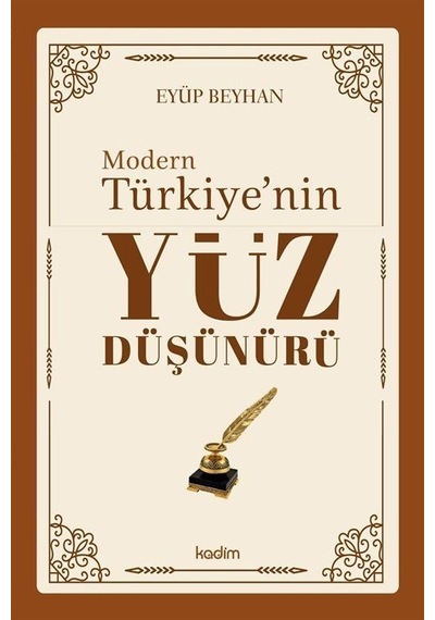 Modern Türkiye'nin Yüz Düşünürü 3. Cilt / Eyüp Beyhan