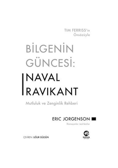 Bilgenin Güncesi: Naval Ravikant - Mutluluk ve Zenginlik Rehberi - Eric Jorgenson - Nova Kitap
