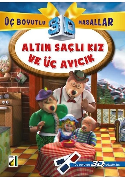 Altın Saçlı Kız ve Üç Ayıcık - Üç Boyutlu Masallar- Damla Yayınevi