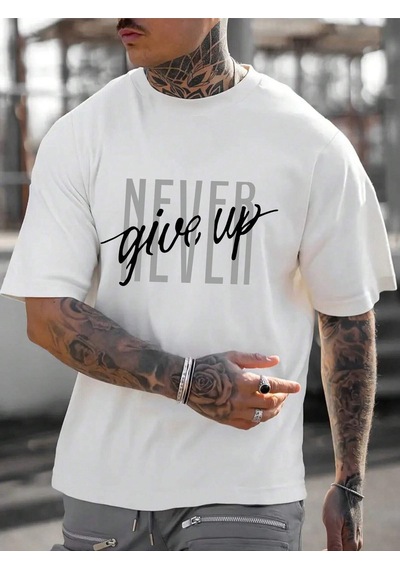 Never Give Up T-shirt - Beyaz Baskılı Oversize Bisiklet Yaka Kısa Kol Tişört Beyaz