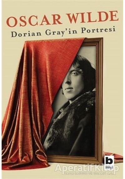 Dorian Grey'in Portresi - Oscar Wilde - Bilgi Yayınevi